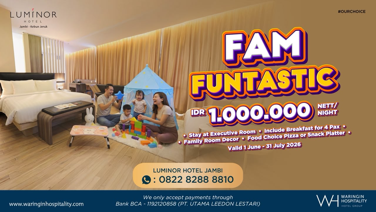 Luminor Hotel Jambi Hadirkan Promo “FAM FUNTASTIC