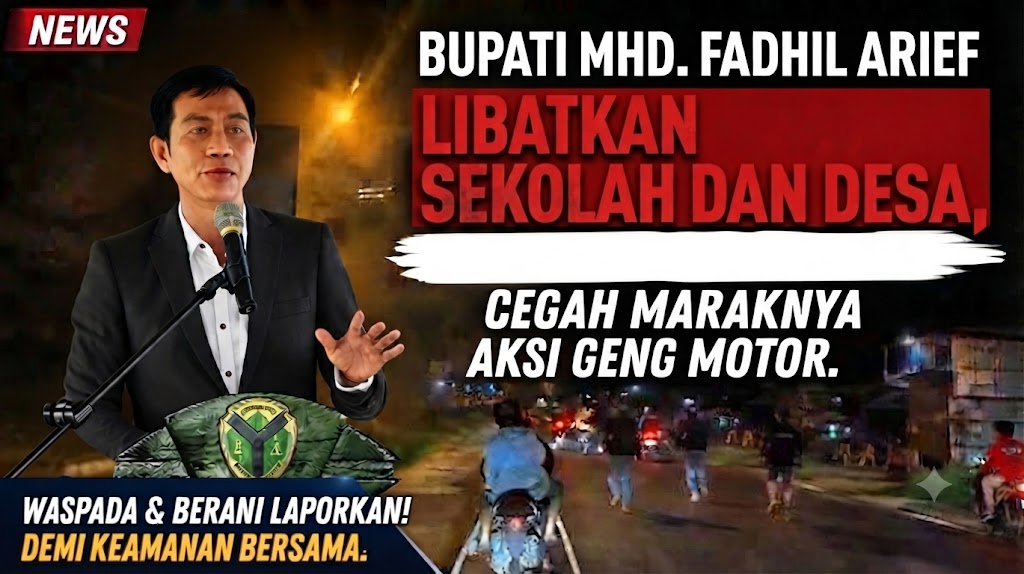Bupati Mhd. Fadhil Arief Libatkan Sekolah dan Desa, Cegah Maraknya Aksi Geng Motor