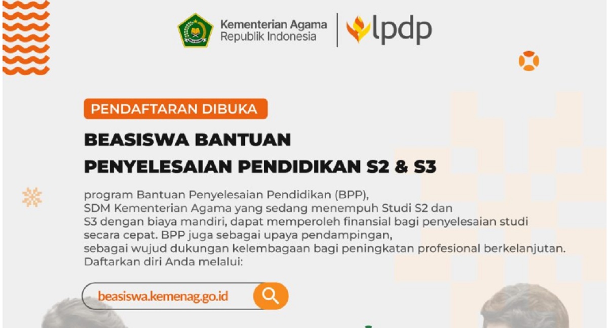 Beasiswa 2023 Dari Kemenag Untuk Bantuan Penyelesaian Pendidikan (BPP) Telah Dibuka, Berikut Syaratnya !