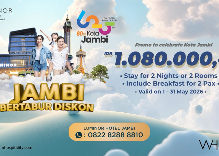 Luminor Hotel Jambi Hadirkan Promo “Jambi Bertabur Diskon” dalam Rangka HUT Kota Jambi ke-80