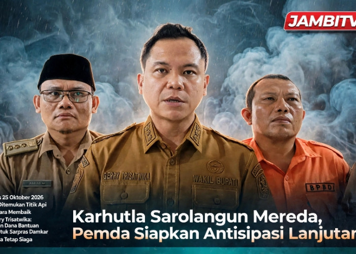 Karhutla Sarolangun Mereda, Pemda Siapkan Antisipasi Lanjutan