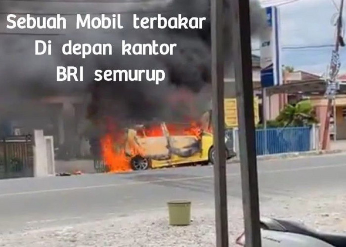 Mobil Toyota Agya Mendadak Terbakar di depan BRI Semurup 