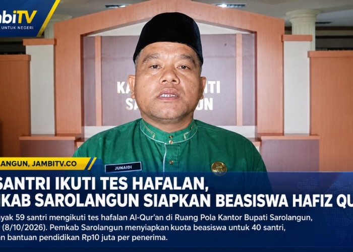 59 Santri Ikuti Tes Hafalan, Pemkab Sarolangun Siapkan Beasiswa Hafiz Qur’an